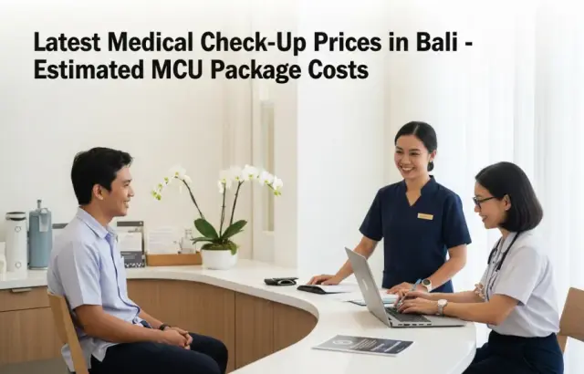 Harga Medical Check-Up Bali Terbaru — Estimasi Biaya MCU per Paket